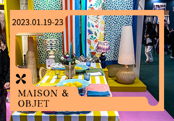2023春夏（Maison&Objet）巴黎家居裝飾博覽會綜合分析